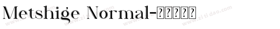 Metshige Normal字体转换